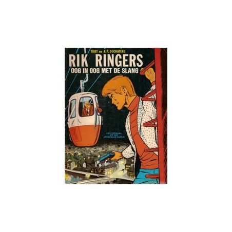 Rik Ringers 08 - Oog in oog met de slang 1e druk Hlm. 1973