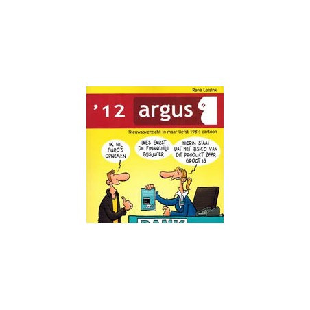 Argus 2012 Nieuwsoverzicht in 198 1/2 cartoons