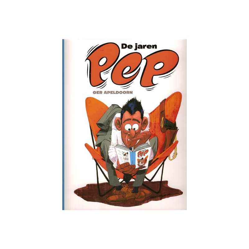 Pep SC De jaren Pep De opkomst en ondergang van een stripweekblad 1962-1975