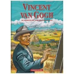 Eureducation HC 05 Vincent van Gogh De worsteling van een kunstenaar