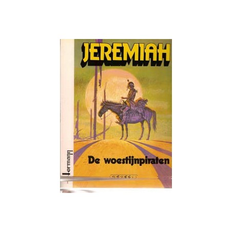 Jeremiah 02 - De woestijnpiraten herdruk 1982