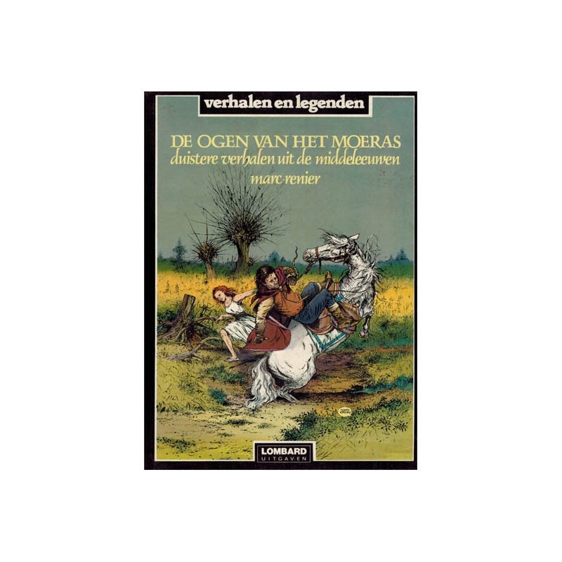 Duistere verhalen uit de Middeleeuwen 01 HC De ogen van het moeras Verhalen & legenden 17 1e druk 1985