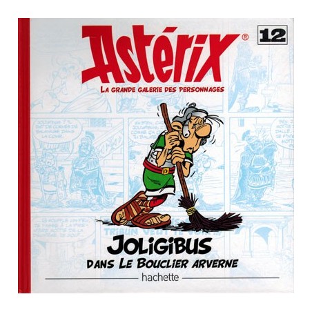 Asterix HC La grande galerie des personages 12 Joligibis dans Le bouclier Arverne