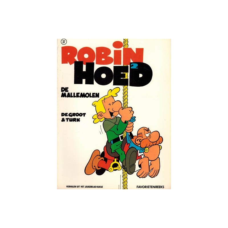 Robin Hoed F02 De mallemolen 1e druk Lombard 1975 (Favorietenreeks 37)