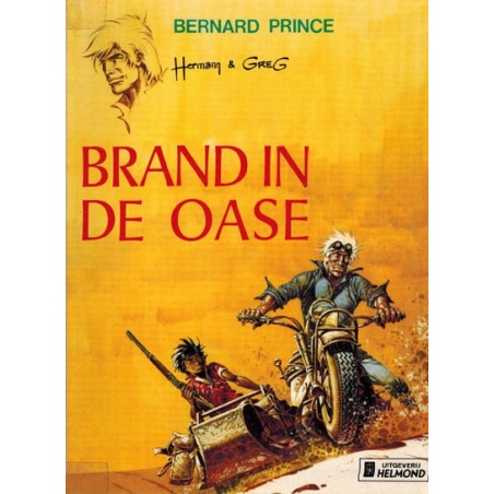 Bernard Prince 05 Brand in de oase 1e druk Helmond 1976