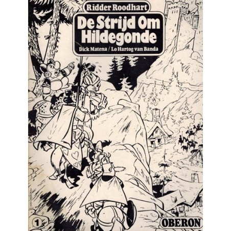 Ridder Roodhart % De strijd om Hildegonde (Oberon Zwart-witreeks 1) 1e druk 1976