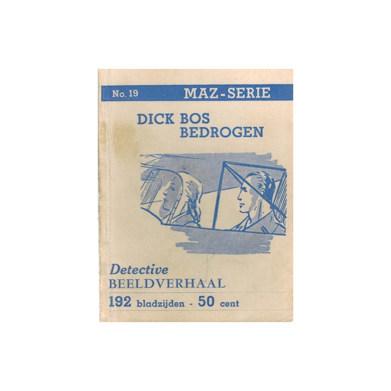Dick Bos T-II 19 Dick Bos bedrogen herdruk 1949