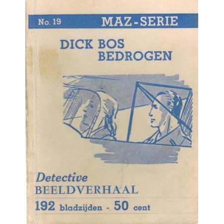 Dick Bos T-II 19 Dick Bos bedrogen herdruk 1949