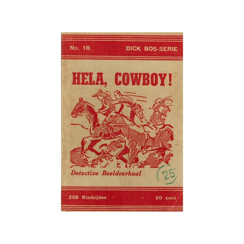 Dick Bos T-I 18 Hela, cowboy! 1e druk 1946