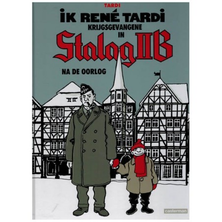 Tardi  strips HC Ik Rene Tardi, krijgsgevangene in Stalag IIB 03 Na de oorlog