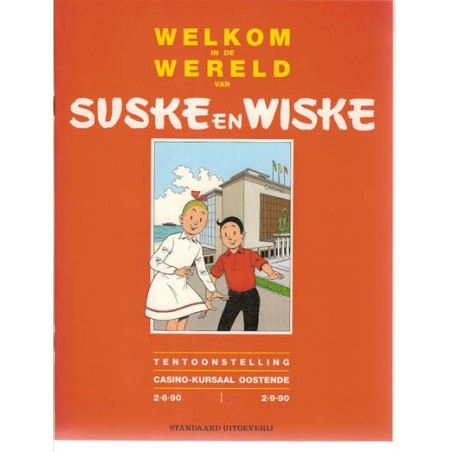 Suske & Wiske Welkom in de wereld van Suske en Wiske 1e druk 1990 (Tentoonstellingscatalogus)