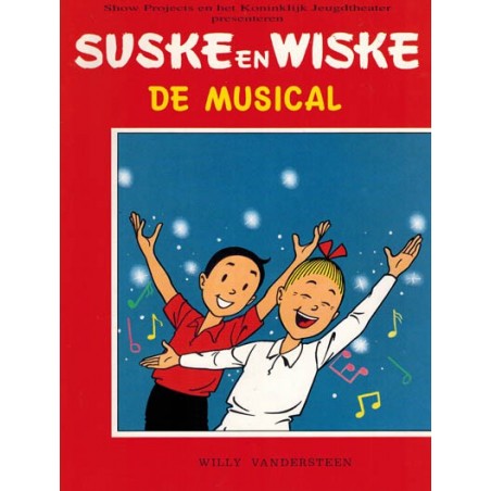 Suske & Wiske De musical BE 1e druk 1994 (met naamsvermelding Willy Vandersteen voorblad)