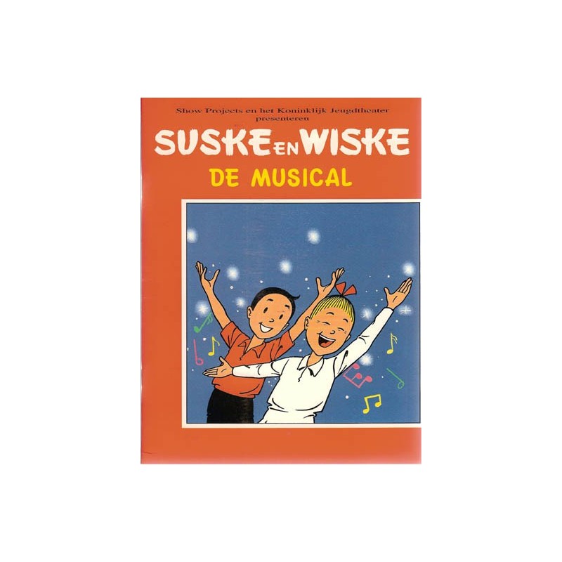 Suske & Wiske De musical NL 1e druk 1994 (zonder naamsvermelding Willy Vandersteen voorblad)