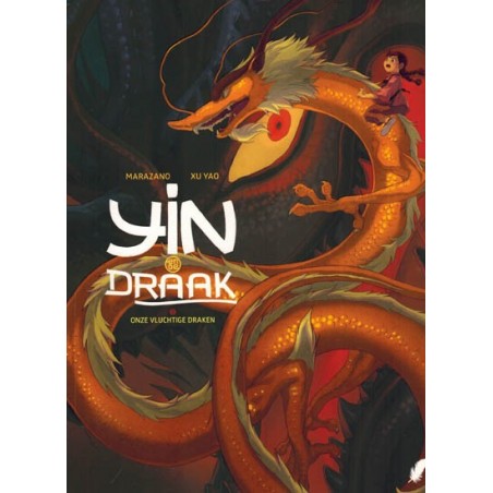 Yin en de draak 03 Onze vluchtige draken