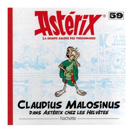 Asterix HC la grande galerie des personnages 59 Claudius Malosinus dans Asterix chez les Helvetes