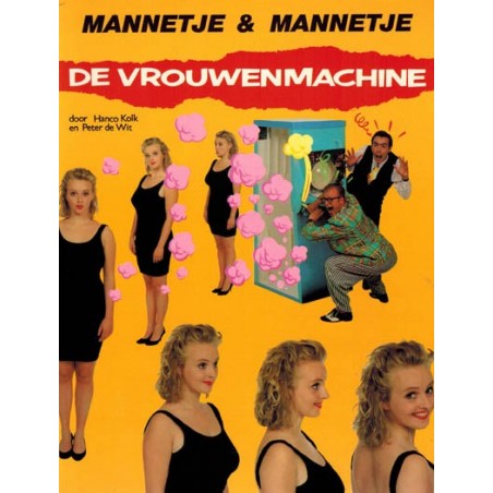 Mannetje & Mannetje 01 De vrouwenmachine 1e druk 1989