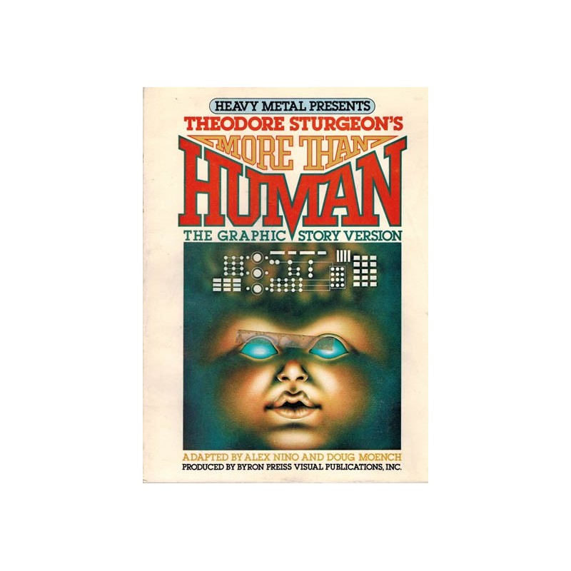 Heavy Metal presents Theodore Sturgeon's More than humanThe graphic story version first printing 1978