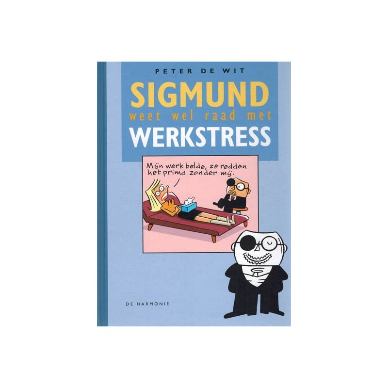 Sigmund  HC Weet wel raad met werkstress