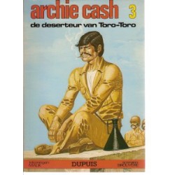 Archie Cash 03 De deserteur van Toro-Toro 1e druk 1975