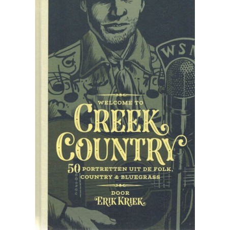 Welcome to Creek country HC 50 Portretten uit de folk, country & bluegrass (met CD)