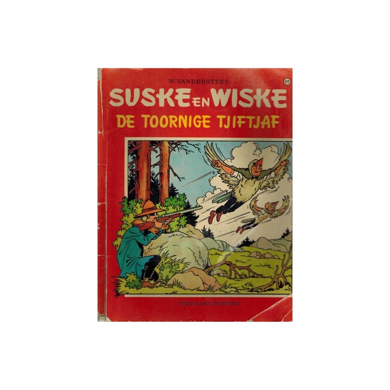Suske & Wiske 117%  De toornige tjiftjaf 1e druk 1971