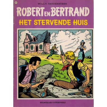 Robert en Bertrand 043 Het stervende huis 1e druk 1981