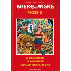 Suske & Wiske pocket 15 Groene splinter / Malle mergpijp / Geheim van de gladiatoren 1e druk 2009