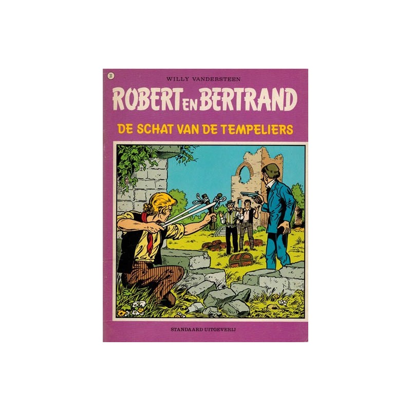 Robert en Bertrand 31 De schat van de Tempeliers 1e druk 1979