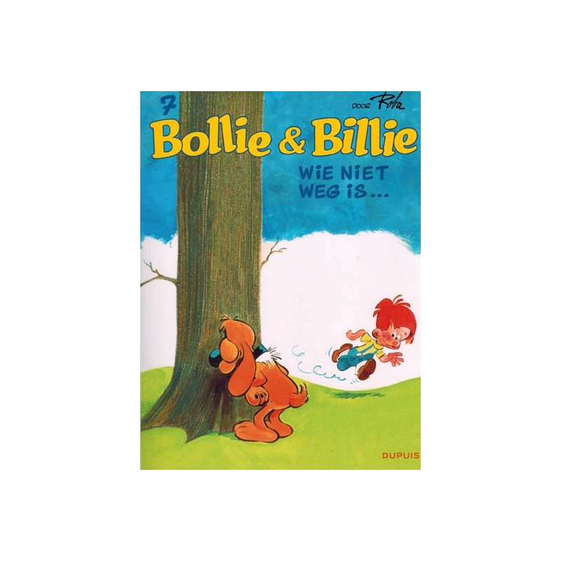 Bollie & Billie   07 Wie niet weg is...