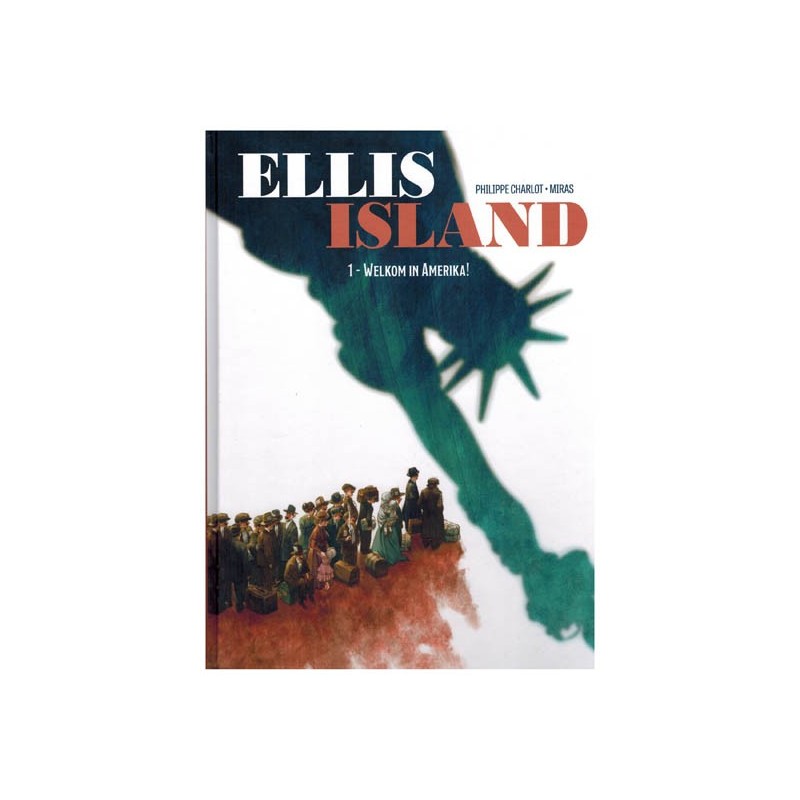 Ellis Island HC 01 Welkom in Amerika!