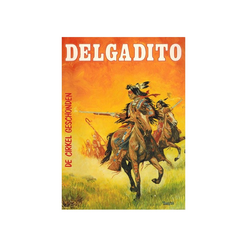 Delgadito 04 De cirkel geschonden 1e druk 1984
