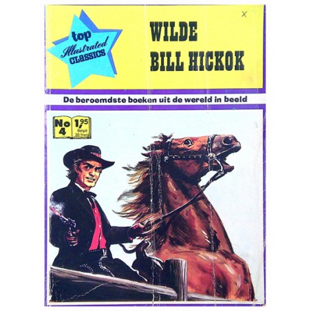 Top Illustrated Classics 04 Wilde Bill Hickok 1e druk 1970