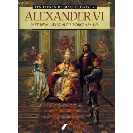 Paus in de geschiedenis 04 Alexander VI Het bewind van de Borgia's deel 1 / 2