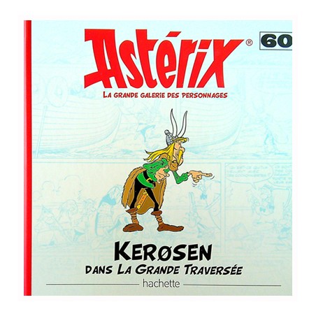 Asterix HC La grande galerie des personnages 60 Kerosen dans la grande traversee