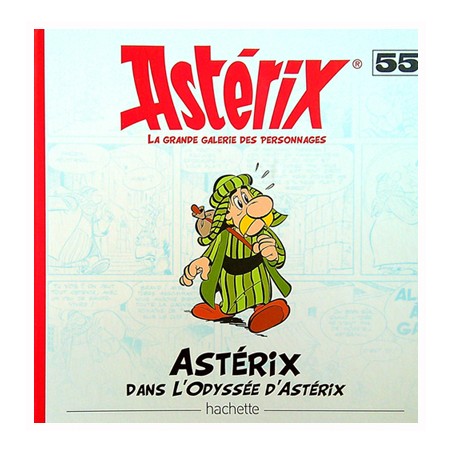 Asterix HC La grande galerie des personnages 55 Asterix dans L'odyssee d'Asterix