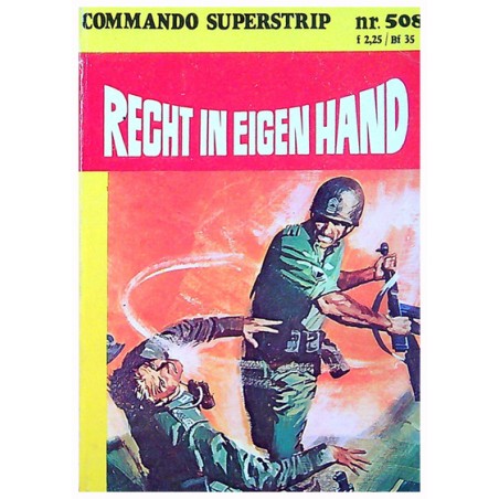 Commando superstrip 508 Recht in eigen hand 1e druk 1980