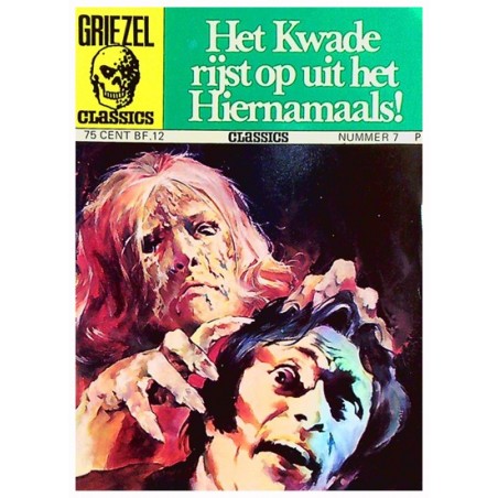 Griezel classics 07 Het kwade rijst op uit het hiernamaals 1e druk 1974