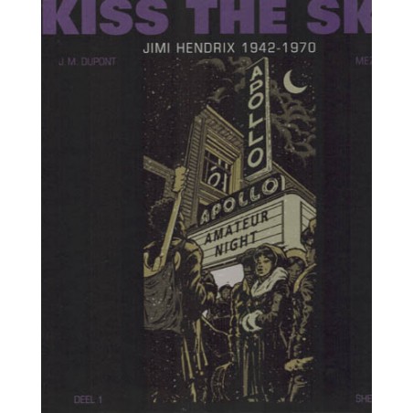 Kiss the Sky HC 01 Jimi Hendrix 1942-1970