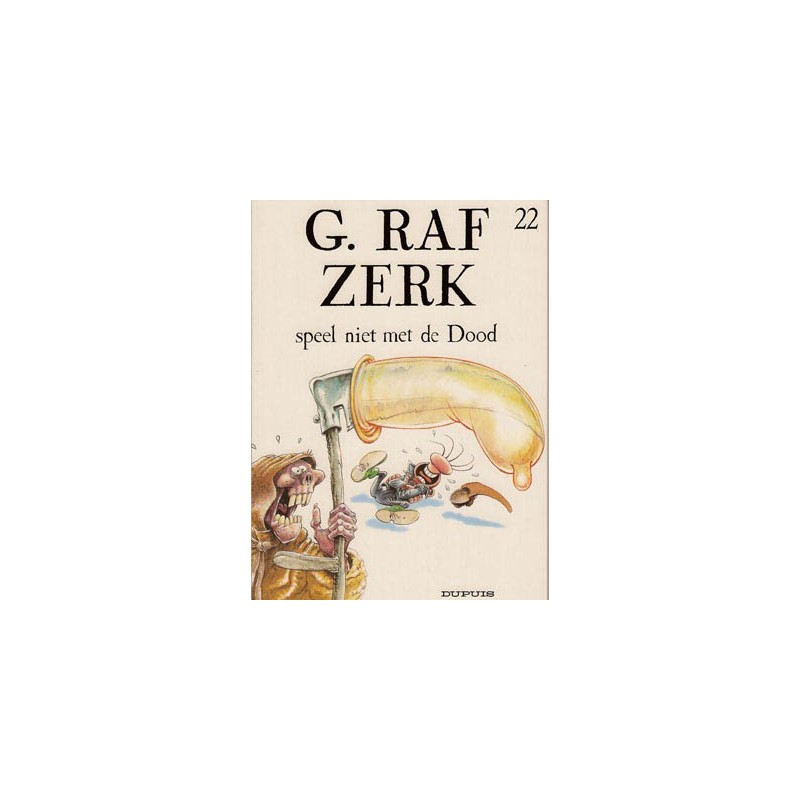 G. Raf Zerk 22 - Speel niet met de dood