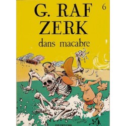 G. Raf Zerk 06 - Dans macabre